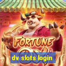 dv slots login